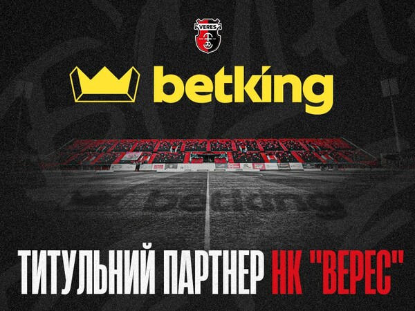 Новым титульным спонсором НК «Верес» стал лицензированный букмекер betking Верес, Украины, Group, King, Решение